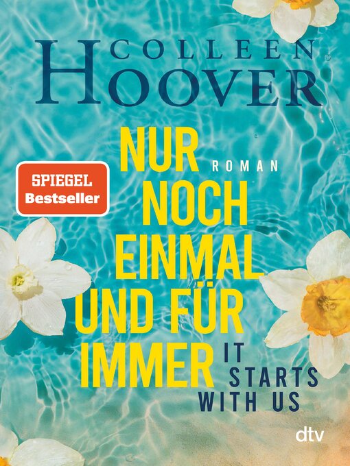 Title details for It starts with us – Nur noch einmal und für immer by Colleen Hoover - Available